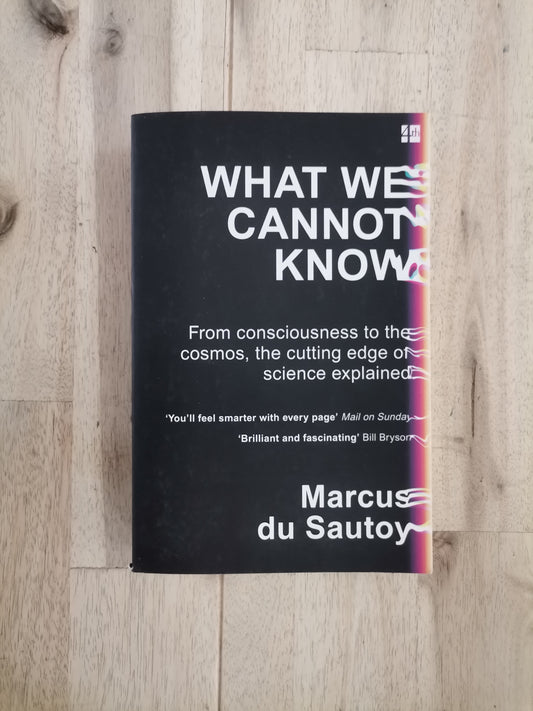 What We Cannot Know – Marcus du Sautoy