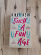 Such a Fun Age by Kiley Reid