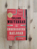 The Underground Railroad – Colson Whitehead