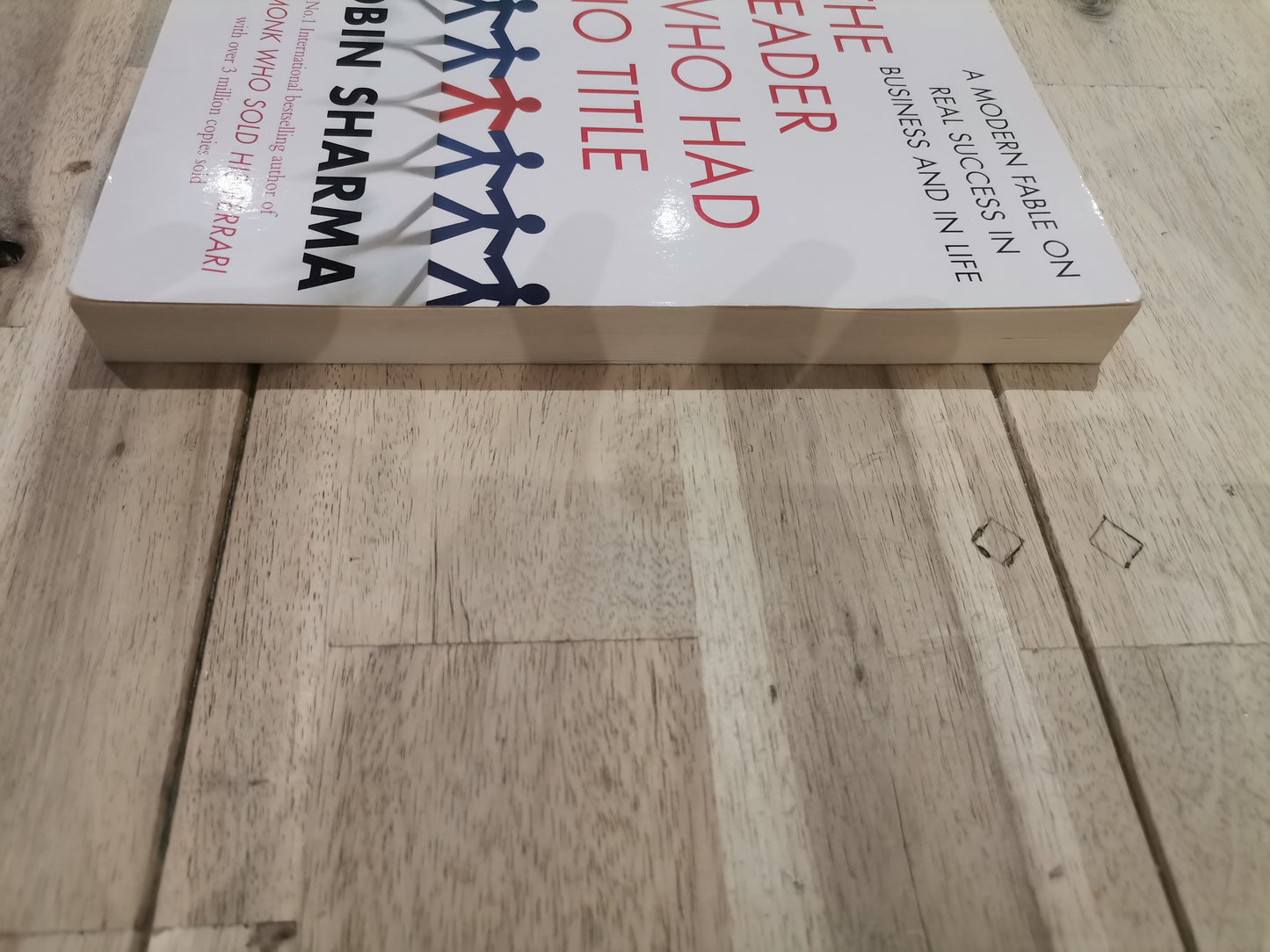 The Leader Who Had No Title by Robin Sharma
