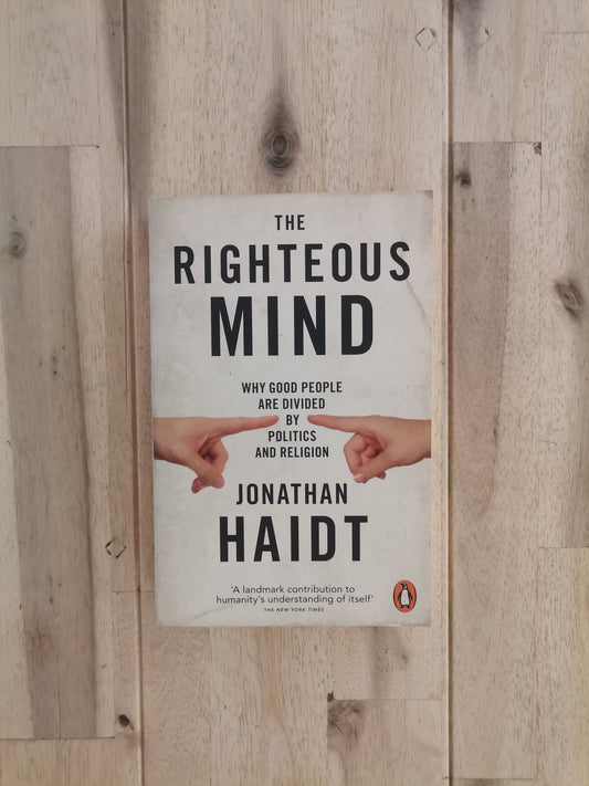 The Righteous Mind – Jonathan Haidt
