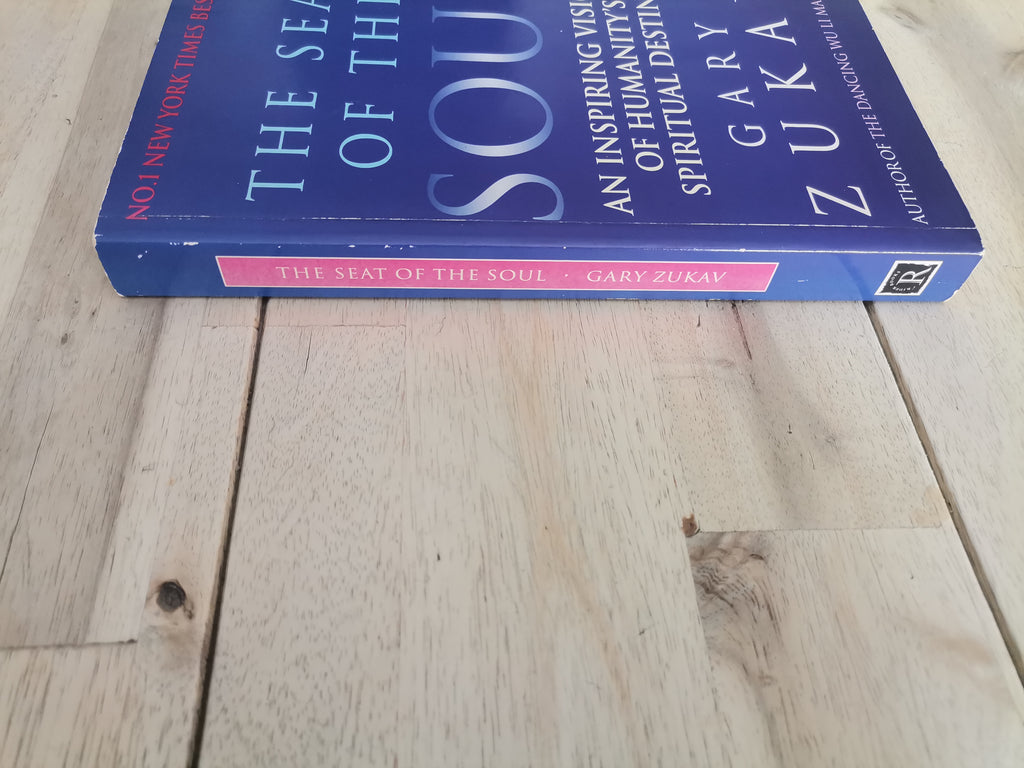 The Seat of the Soul by Gary Zukav - Paperback