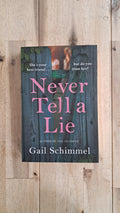 Never Tell a Lie – Gail Schimmel