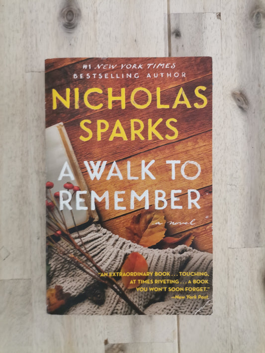 A Walk to Remember – Nicholas Sparks
