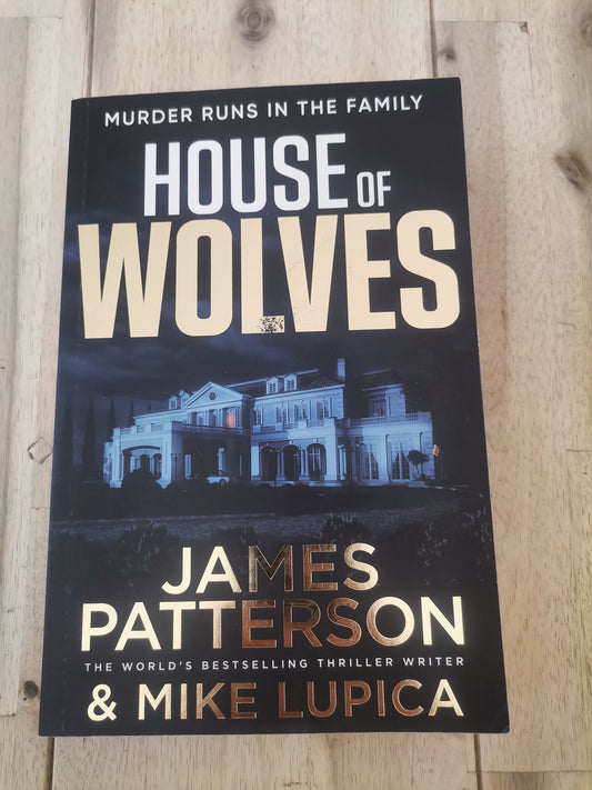 House Of Wolves by James Patterson