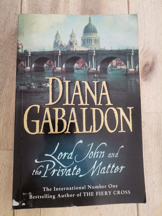 Lord John and the Private Matter by Diana Gabaldon