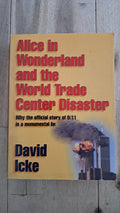 Alice in Wonderland and the World Trade Centre Disaster – David Icke