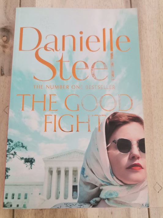 The Good Fight by Danielle Steel