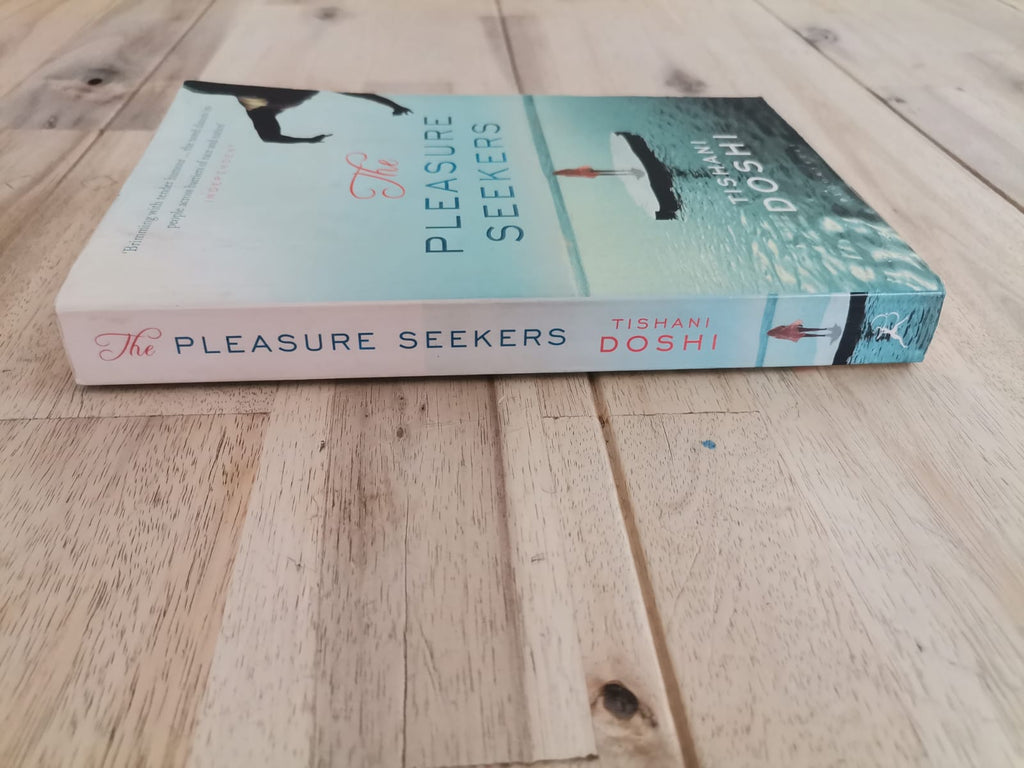 The Pleasure Seekers – Tishani Doshi