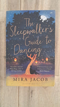 The Sleepwalker's Guide to Dancing – Mira Jacob