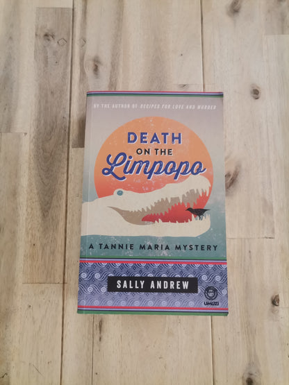Death on the Limpopo — Sally Andrew