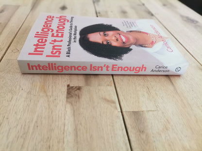Intelligence Isn't Enough – Carice Anderson