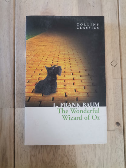 The Wonderful Wizard of Oz by L. Frank Baum - Collins Classics