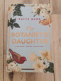 The Botanists Daughter by Kayte Nunn