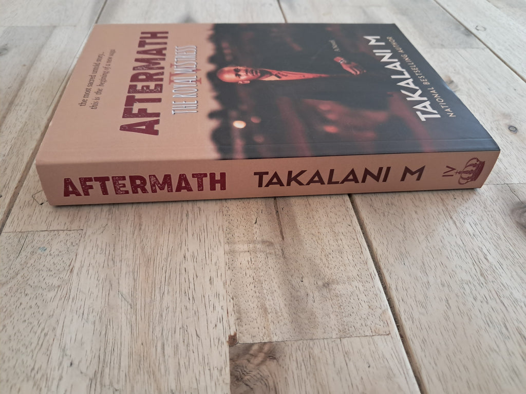 Aftermath (The Royal Mistress IV) – Takalani M
