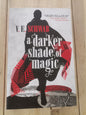 A Darker Shade of Magic by V.E. Schwab