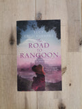 The Road to Rangoon – Lucy Cruickshanks