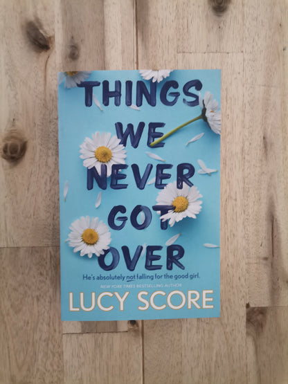 Things We Never Got Over – Lucy Score