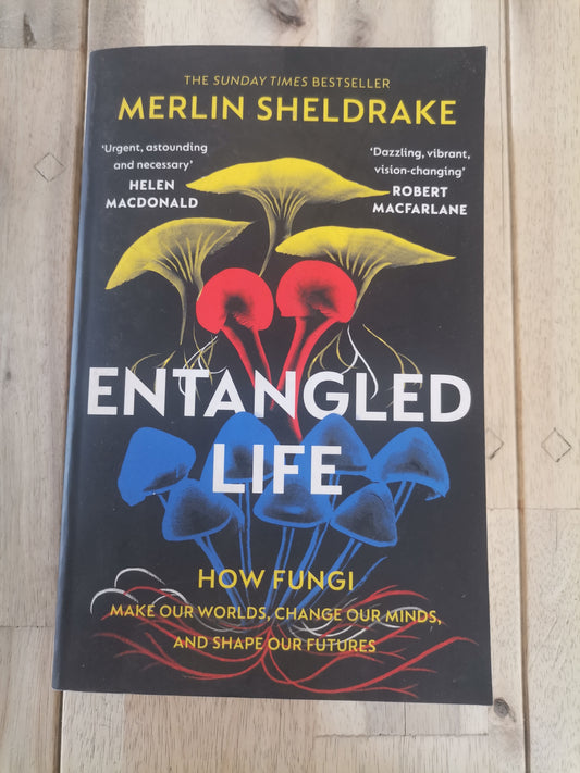 Entangled Life - Merlin Sheldrake