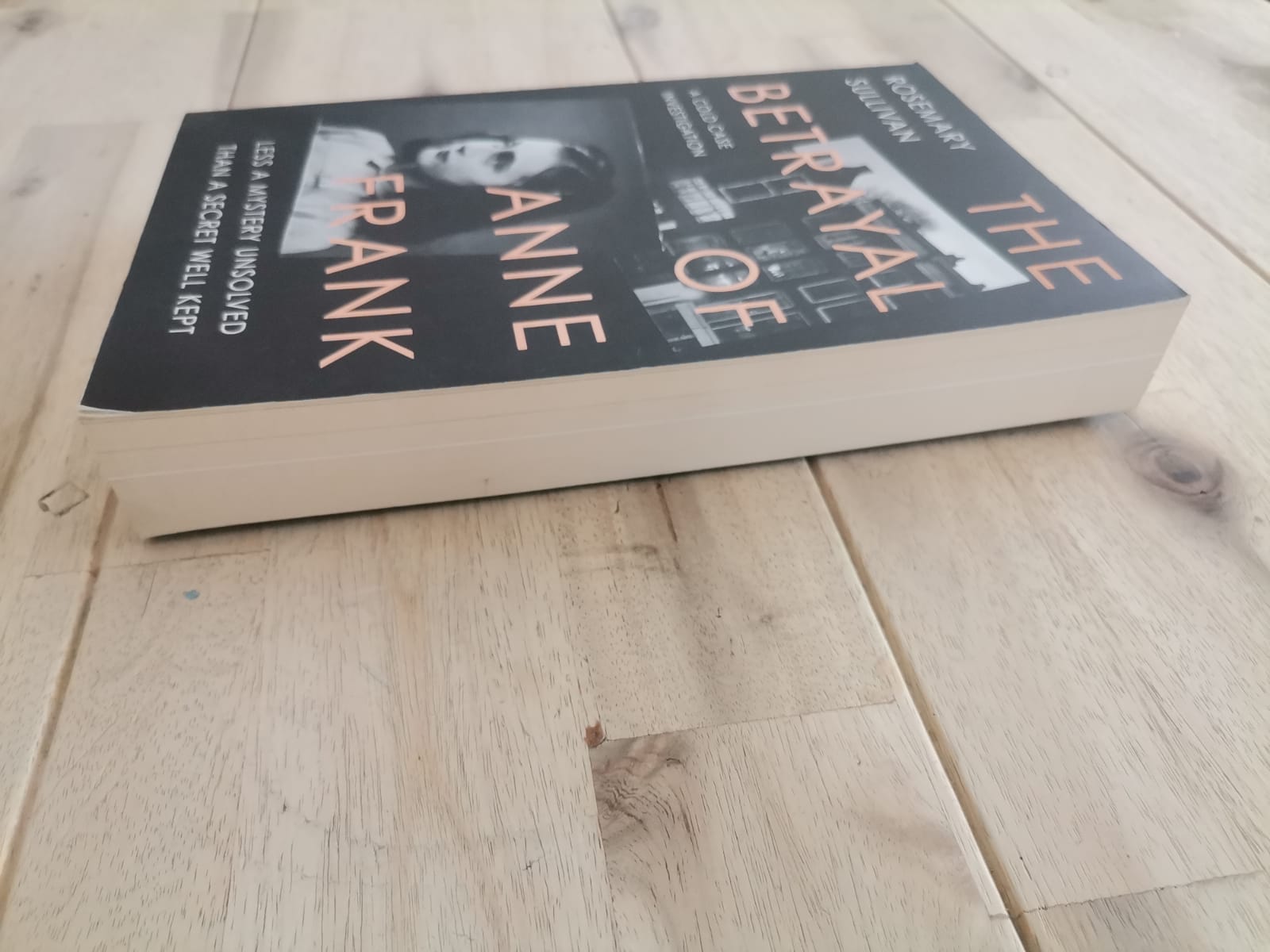 The Betrayal of Anne Frank – Rosemary Sullivan