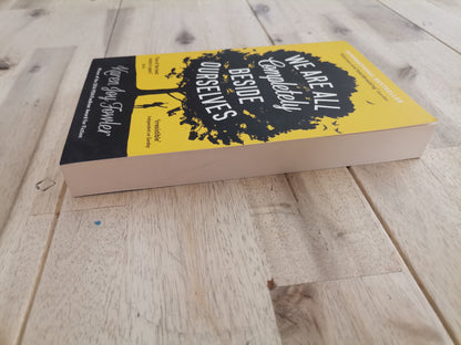 We Are All Completely Beside Ourselves – Karen Joy Fowler