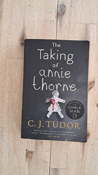 The Taking of Annie Thorne – C.J. Tudor