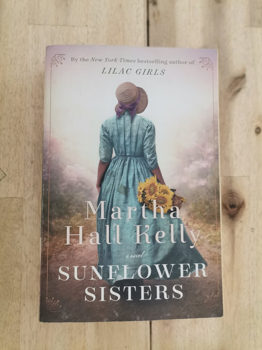 The Sunflower Sisters – Martha Hall Kelly
