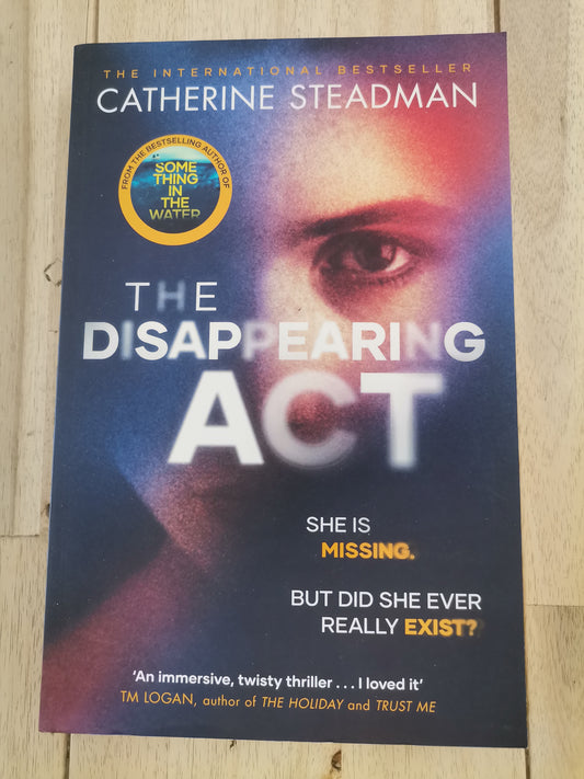 The Disappearing Act by Catherine Steadman