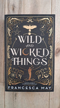 Wild and Wicked Things – Francesca May