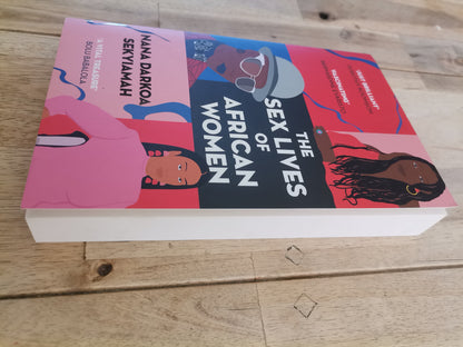 The Sex Lives of African Women Nana Darkoa Sekyiamah