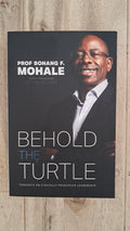 Behold the Turtle – Professor Mohale