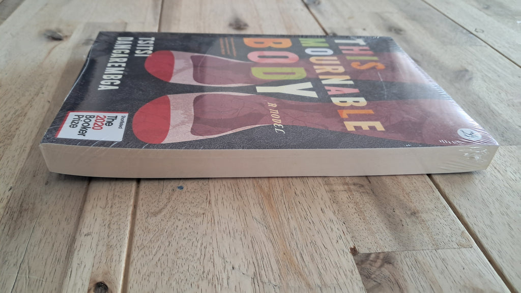 This Mournable Body – Tsitsi Dangarembga