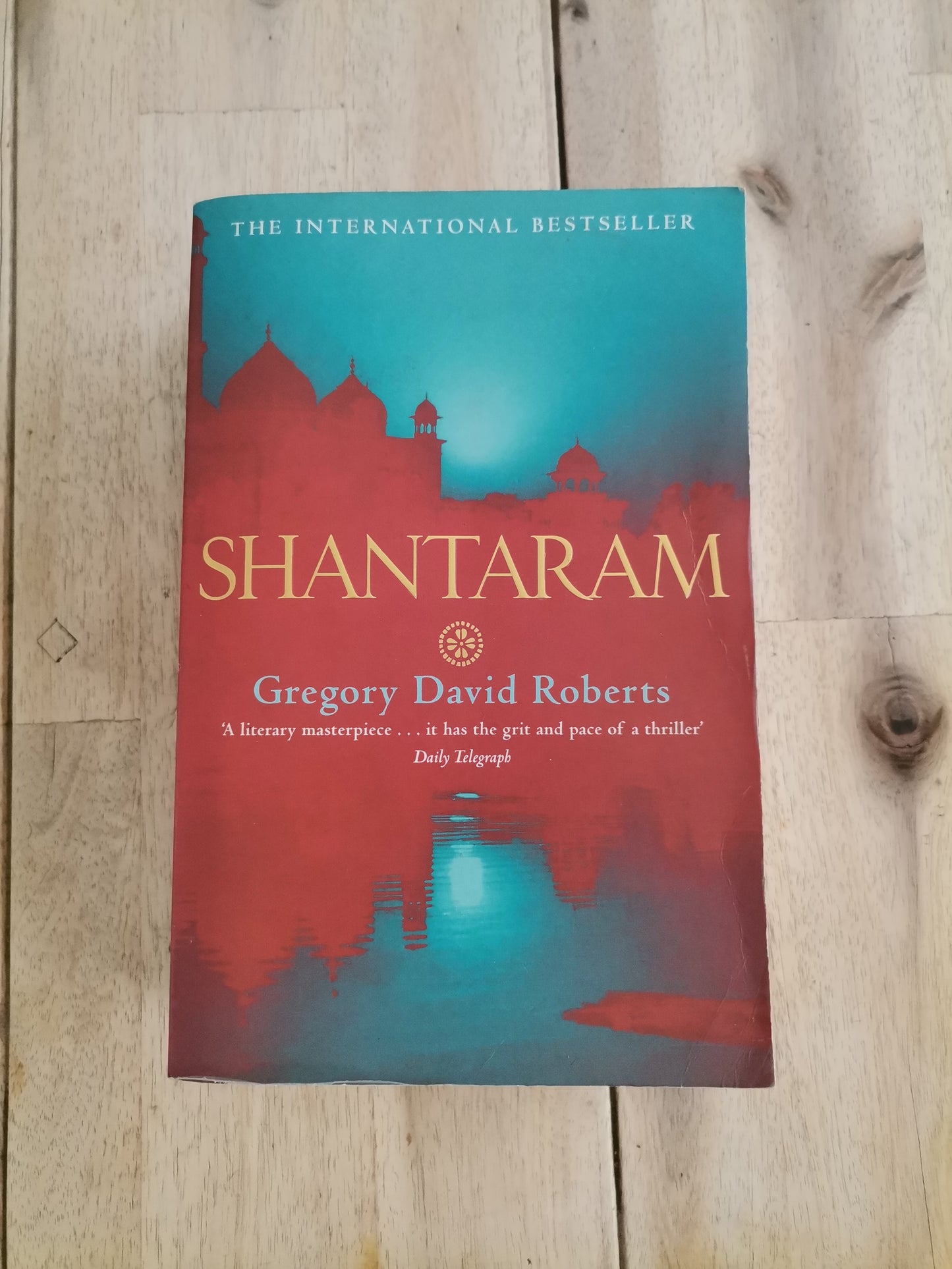 Shantaram by Gregory David Roberts