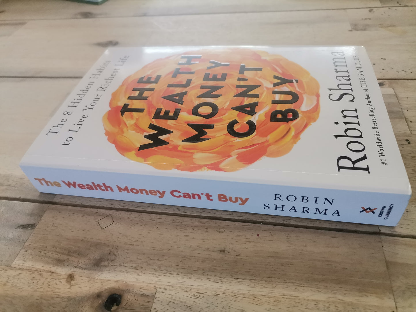 The Wealth Money Can't Buy by Robin Sharma