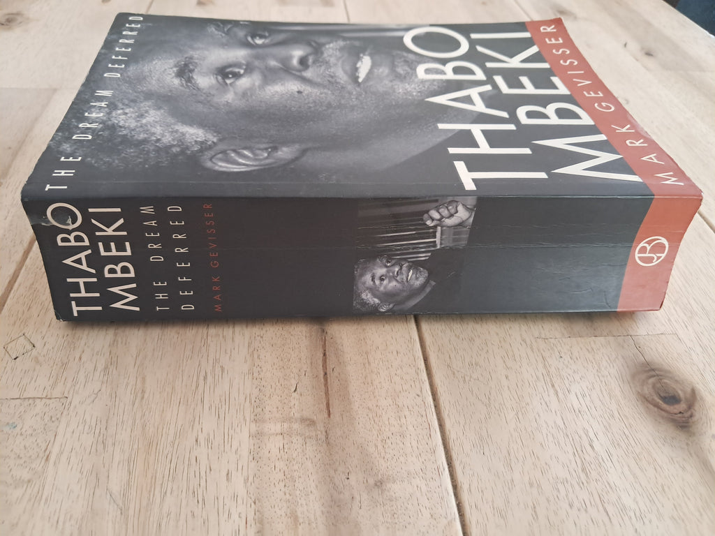 A Dream Deferred: Thabo Mbeki – Mark Gevisser