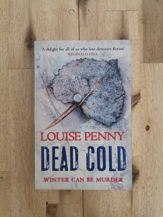Dead Cold – Louise Penny
