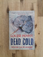 Dead Cold – Louise Penny