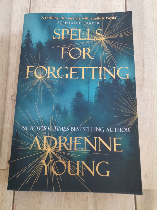 Spells For Forgetting Adrienne Young