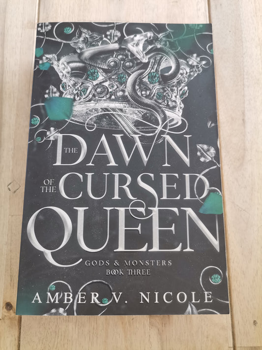 The Dawn of the Cursed Queen Gods and Monsters Book 3 Amber V Nicole