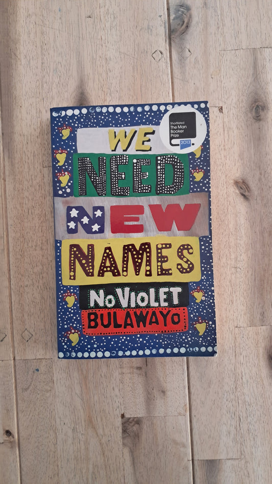 We Need New Names – NoViolet Bulawayo