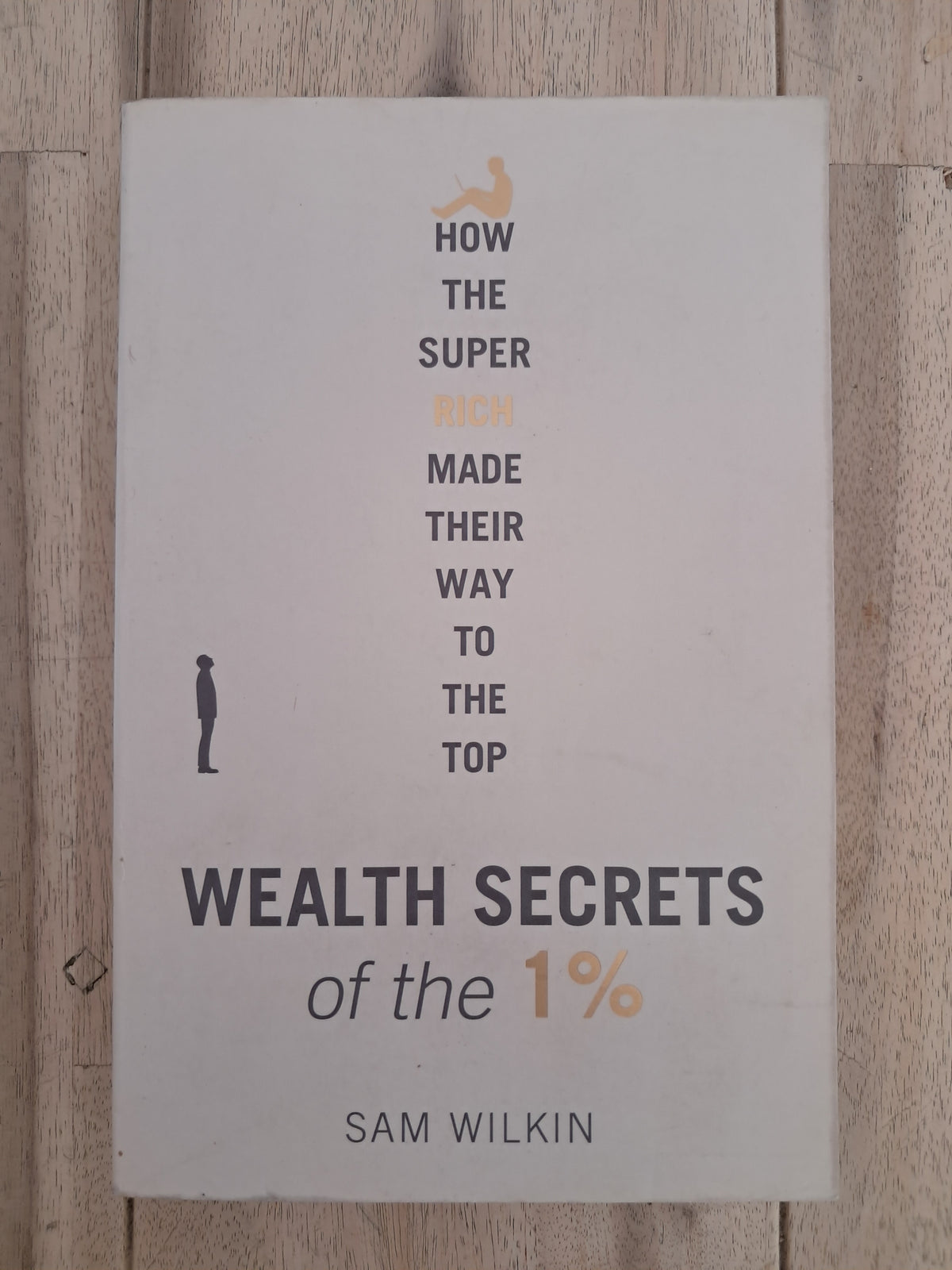 Wealth Secrets of the 1% – Sam Wilkin