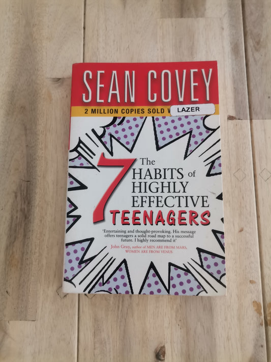 The 7 Habits of Highly Effective Teenagers by Sean Covey
