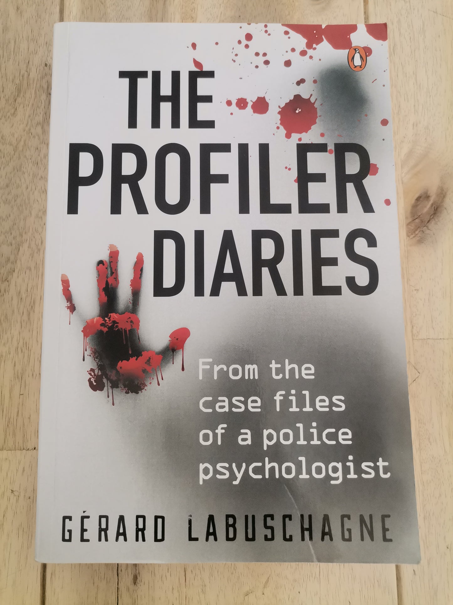 The Profiler Diaries by Gerard Labuschagne