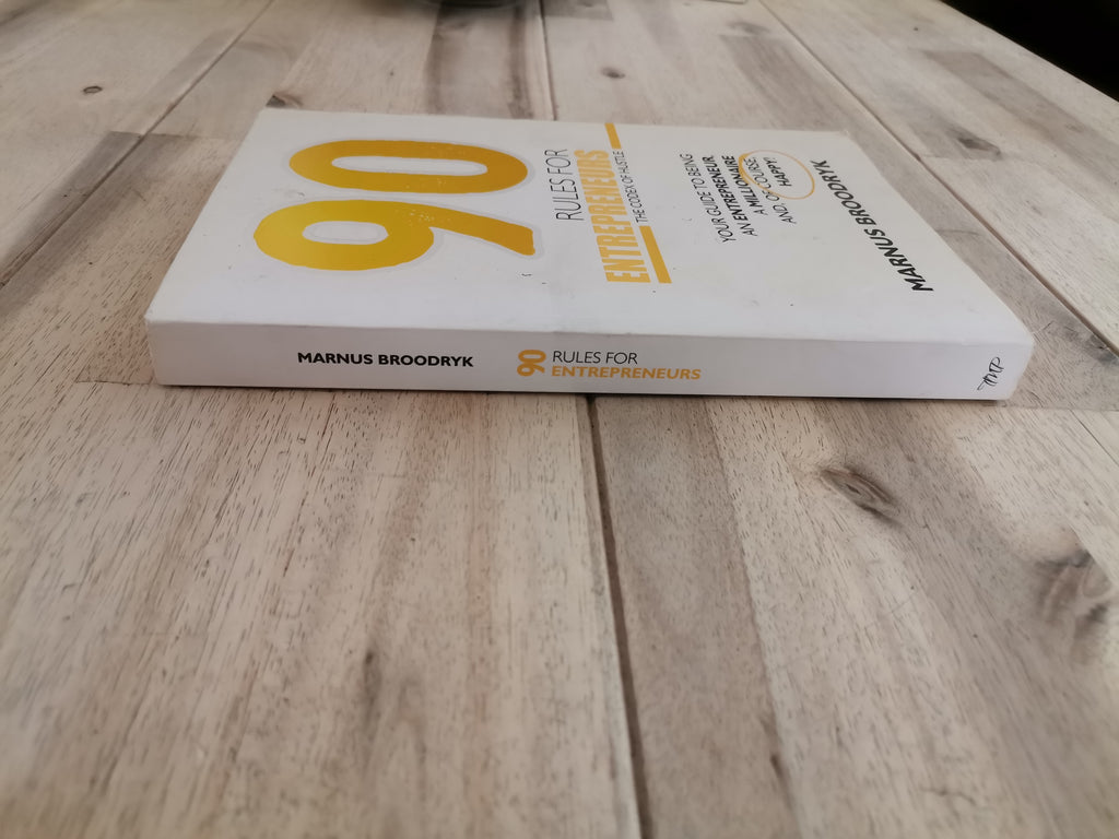 90 Rules for Entrepreneurs – Marnus Broodryk