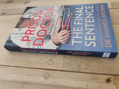 The Prison Doctor The Final Sentence by Dr. Amanda Brown