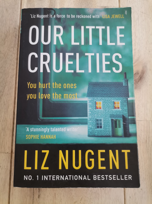 Our Little Cruelties by Liz Nugent