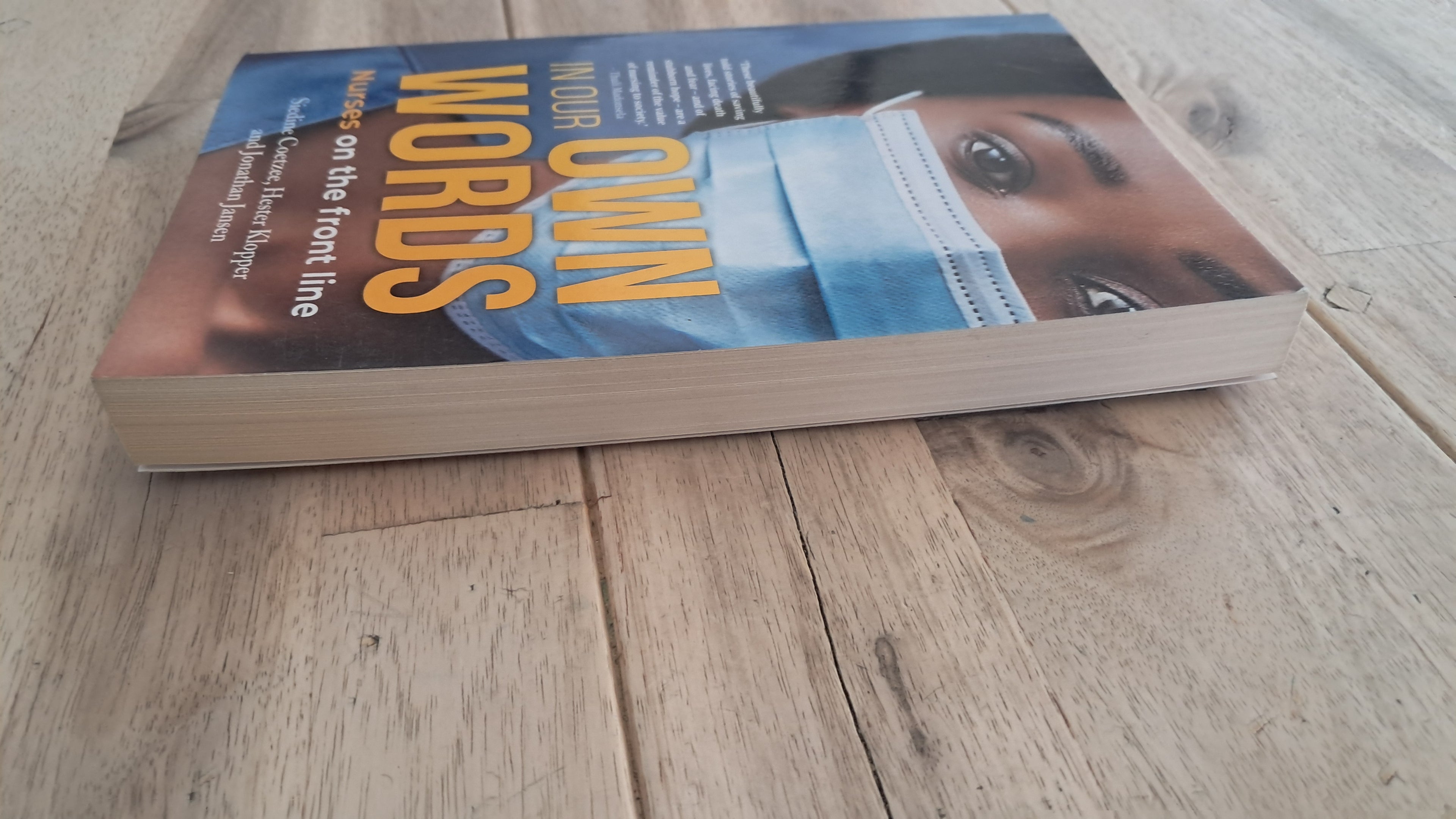 In Our Own Words: Nurses on the Front Line – Siedine Coetzee, Hester Klopper & Jonathan Jansen