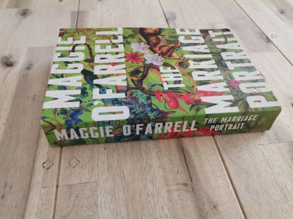 The Marriage Portrait – Maggie O’Farrell