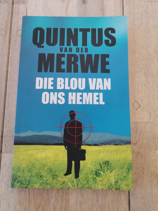Die blou Van Ons Hemel Quintus Van Der Merwe