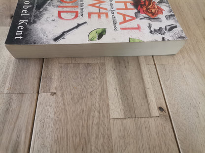 What We Did by Christobel Kent